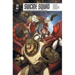 Suicide squad rebirth. Vol. 6. L'histoire secrète de la force spéciale X Rob Williams, Simon Spurrier Urban comics