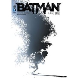 Batman. Vol. 4. L'an zéro : 1re partie Scott Snyder, Greg Capullo, Rafael Albuquerque Urban comics