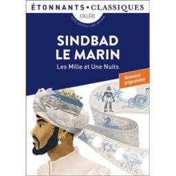 Les mille et une nuits. Sindbad le marin : collège, texte intégral avec dossier : nouveaux programme anonymes Flammarion