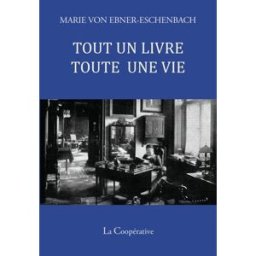 tout un livre toute une vie : aphorismes ebner-eschenbach, marie von editions la coopérative