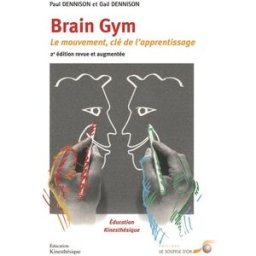Brain gym : le mouvement, clé de l'apprentissage Paul Ehrlich Dennison, Gail Dennison Le souffle d'or