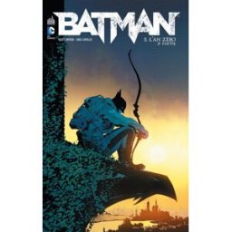 Batman. Vol. 5. L'an zéro : 2e partie Scott Snyder, James Tynion Urban comics