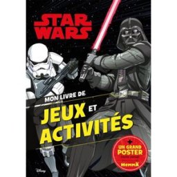 Star Wars : Dark Vador et stormtrooper : mon livre de jeux et activités + un grand poster (recto ver Walt Disney company Hemma