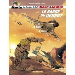 Les chevaliers du ciel Tanguy et Laverdure. Vol. 7. Le sabre du désert Patrice Buendia, Frédéric Zumbiehl, Sébastien Philippe Dargaud