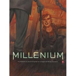 Millénium. Vol. 4. La fille qui rêvait d'un bidon d'essence et d'une allumette : seconde partie Sylvain Runberg, Man Dupuis