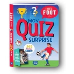 Mon quiz surprise 100 % foot Editions 365 Ed. 365