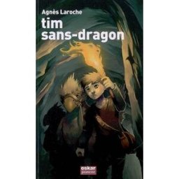 Tim-Sans-Dragon Agnès Laroche Oskar jeunesse