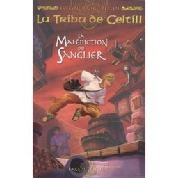 La tribu de Celtill. Vol. 2. La malédiction du sanglier Evelyne Brisou-Pellen Rageot