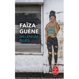 Millénium blues Faïza Guène Le Livre de poche