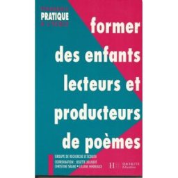 former des enfants lecteurs et producteurs de poèmes collectif hachette