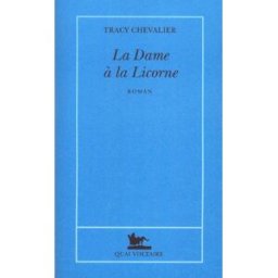 La dame à la licorne Tracy Chevalier Quai Voltaire