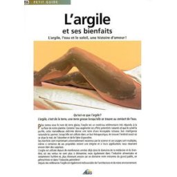 L'argile et ses bienfaits : l'argile, l'eau et le soleil, une histoire d'amour ! Martina Krcmar Aedis