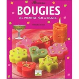 Bougies : gel, paraffine, pâte à bougies Natacha Seret Fleurus