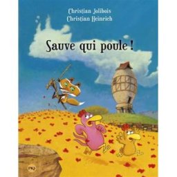Sauve-qui-poule ! Christian Jolibois, Christian Heinrich Pocket jeunesse