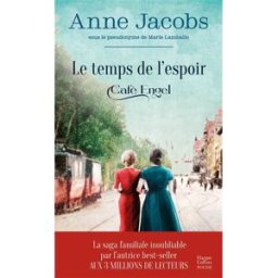 Café Engel. Le temps de l'espoir Anne Jacobs HarperCollins