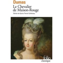 Le chevalier de Maison-Rouge Alexandre Dumas Gallimard