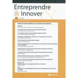 Entreprendre & innover, n° 9-10. Points et contre-points sur la création d'entreprise xxx De Boeck supérieur