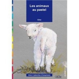 Les animaux au pastel Gilse Ulisse