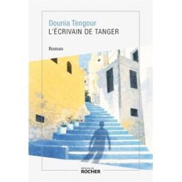 L'écrivain de Tanger Dounia Tengour Rocher