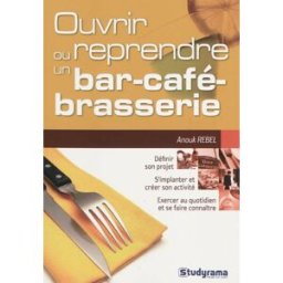 Ouvrir ou reprendre un bar-café-brasserie Anouk Rebel Studyrama