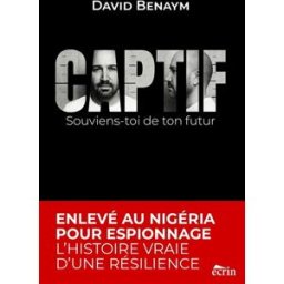 CAPTIF : Souviens-toi de ton futur Benaym, David Ecrin