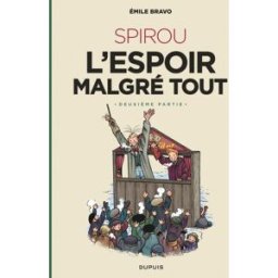 DUPUIS le spirou d'emile bravo - tome 3 - spirou l'espoir malgre tout (deuxieme partie) (edition fnac)