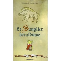 Le sanglier héraldique Bernard Marillier Cheminements