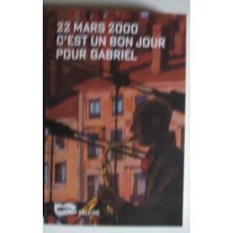 22 mars 2000 - c'est un bon jour pour gabriel - le poulpe hors collection collectif d'amis du poulpe baleine
