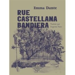 Rue Castellana Bandiera Emma Dante les Ed. du chemin de fer