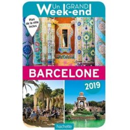 Barcelone : 2019 Marie-Ange Demory Hachette Tourisme