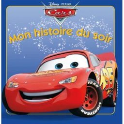 Cars Walt Disney company, Disney.Pixar Hachette jeunesse-Disney