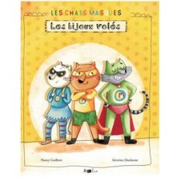 Les chats masqués : les bijoux volés Nancy Guilbert, Séverine Duchesne Frimousse