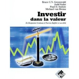 Investir dans la valeur : de Benjamin Graham à Warren Buffett et au-delà collectif Valor