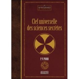 Clef universelle des sciences secrètes Pierre Piobb Alliance magique
