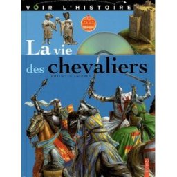 La vie des chevaliers Brigitte Coppin Fleurus