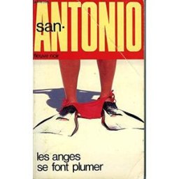 les anges se font plumer san antonio fleuve noir