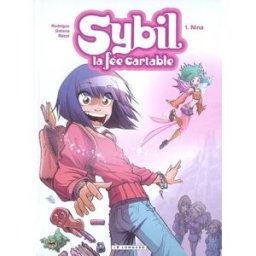 Sybil, la fée cartable. Vol. 1. Nina Michel Rodrigue, Antonello Dalena, Manuela Razzi Le Lombard