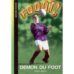 Démon du foot Patrick Bruno Bayard Jeunesse