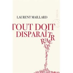 Tout doit disparaître Laurent Maillard Macha publishing