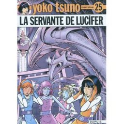 Yoko Tsuno. Vol. 25. La servante de Lucifer Roger Leloup Dupuis