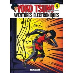 Yoko Tsuno. Vol. 4. Aventures électroniques Roger Leloup Dupuis