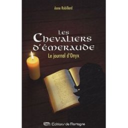 les chevaliers d'emeraude, tome 6 (ancienne édition) robillard, anne editions de mortagne
