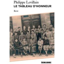 Le tableau d'honneur : récit Philippe Levillain Sud-Ouest