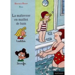 La maîtresse en maillot de bain Béatrice Rouer, Maurice Rosy Nathan Jeunesse