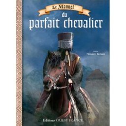 Le manuel du parfait chevalier Messire Baïan Ouest-France