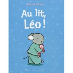 Au lit, Léo ! Sébastien Braun Albin Michel-Jeunesse