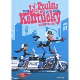 Les poulets du Kentucky. Vol. 2. Roule, ma poule ! Olivier Saive, Hervé Richez Dupuis