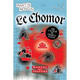 Le Chomor : manuel des joueurs Martin Mongin Tusitala