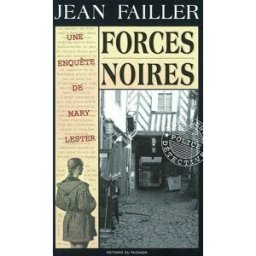 Une enquête de Mary Lester. Vol. 20. Forces noires Jean Failler Ed. du Palémon