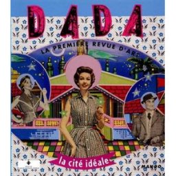 Dada, n° 67. La cité idéale collectif Mango-Jeunesse, RMN-Grand Palais